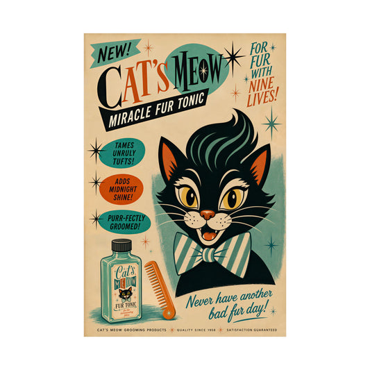 Cat's Meow Miracle Fur Tonic poster with black cat illustration and bottle graphic